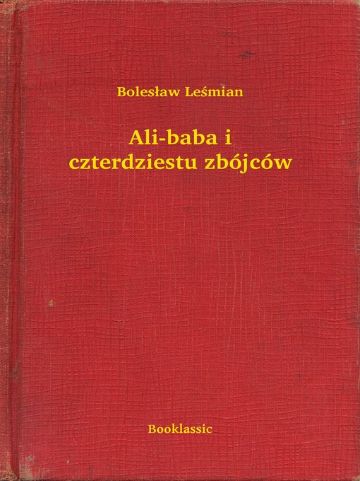 Title details for Ali-baba i czterdziestu zbójców by Bolesław Leśmian - Available
